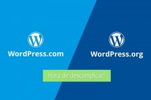 Qual a diferença entre WordPress.com e WordPress.org? Como escolher qual usar?