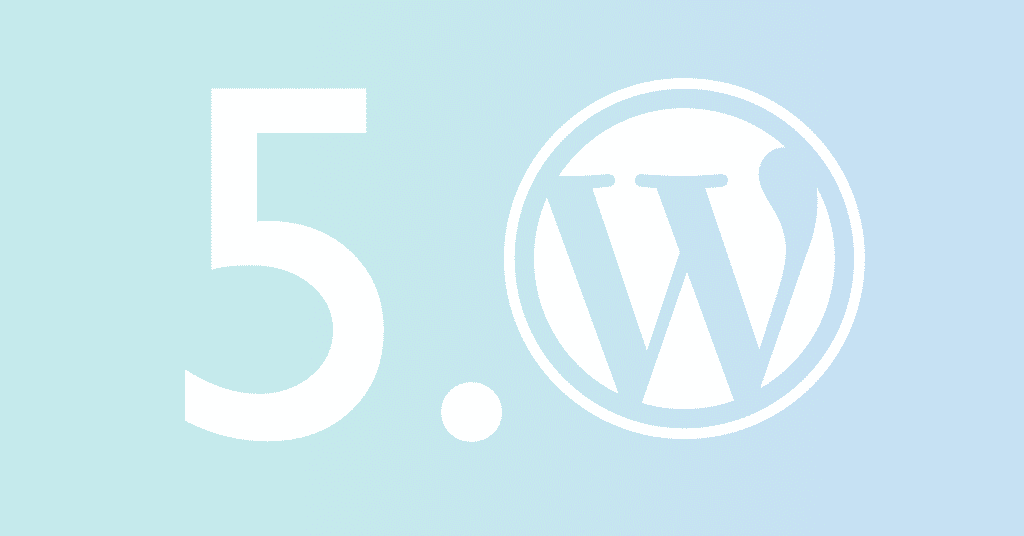 WordPress 5.0: novidades, controvérsias e o futuro da plataforma mais popular da web